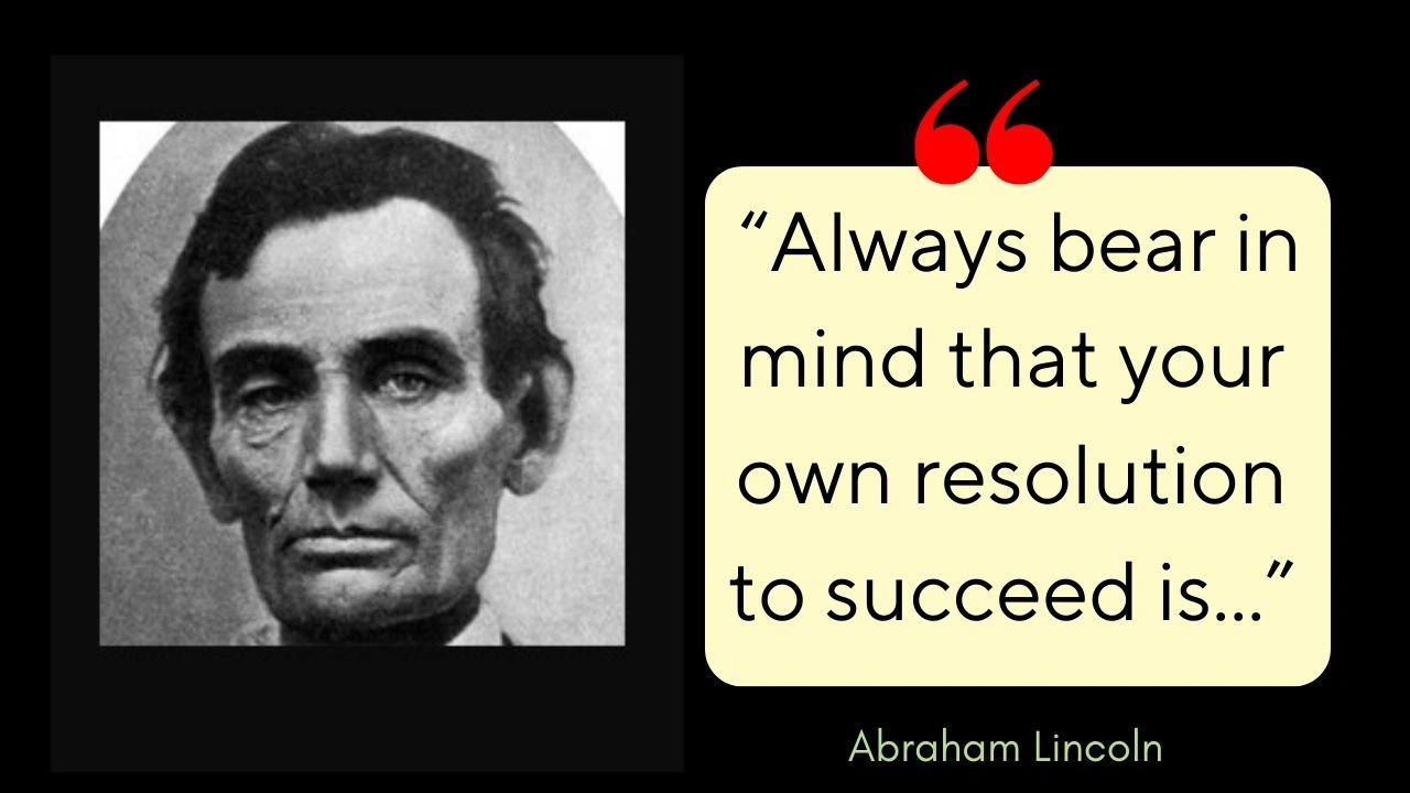 Quote of the day by Abraham Lincoln